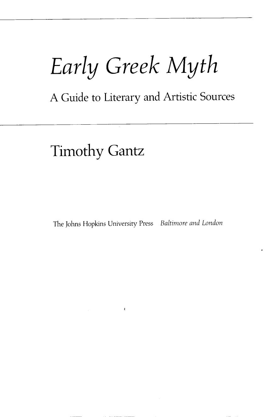 Early Greek myth: a guide to literary and artistic sources by Gantz Timothy