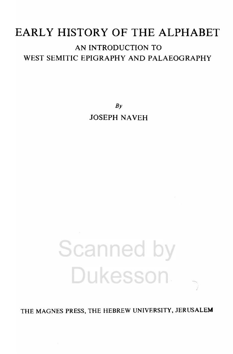 Early History of the Alphabet by An Introduction to West Semitic Epigraphy & Palaeography