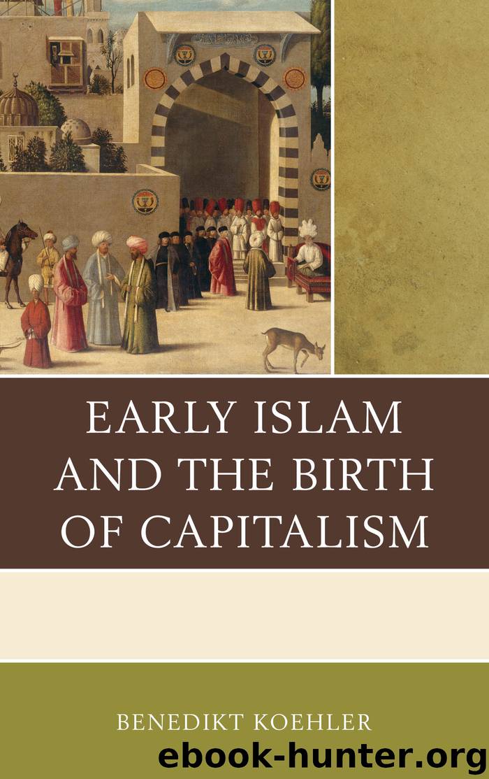 Early Islam and the Birth of Capitalism by Benedikt Koehler