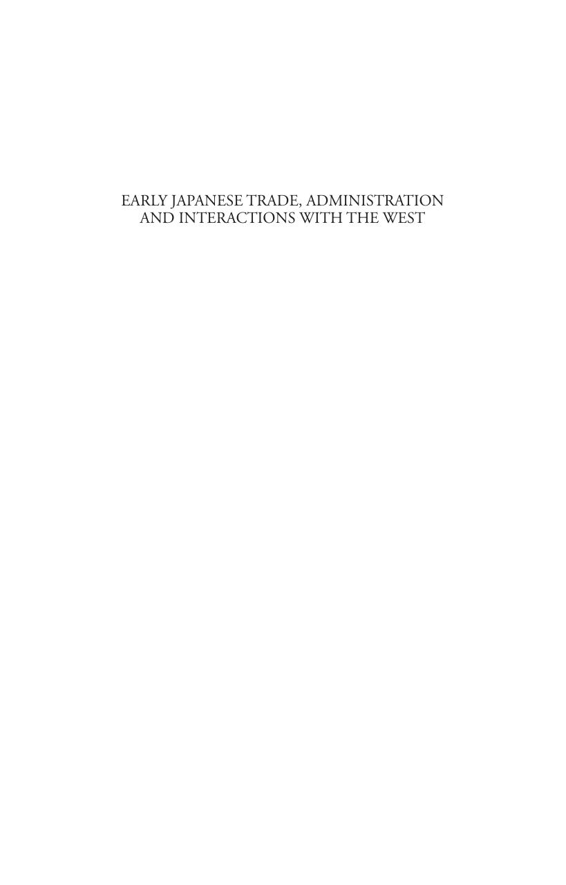 Early Japanese Trade, Administration and Interactions with the West by Louis Cullen
