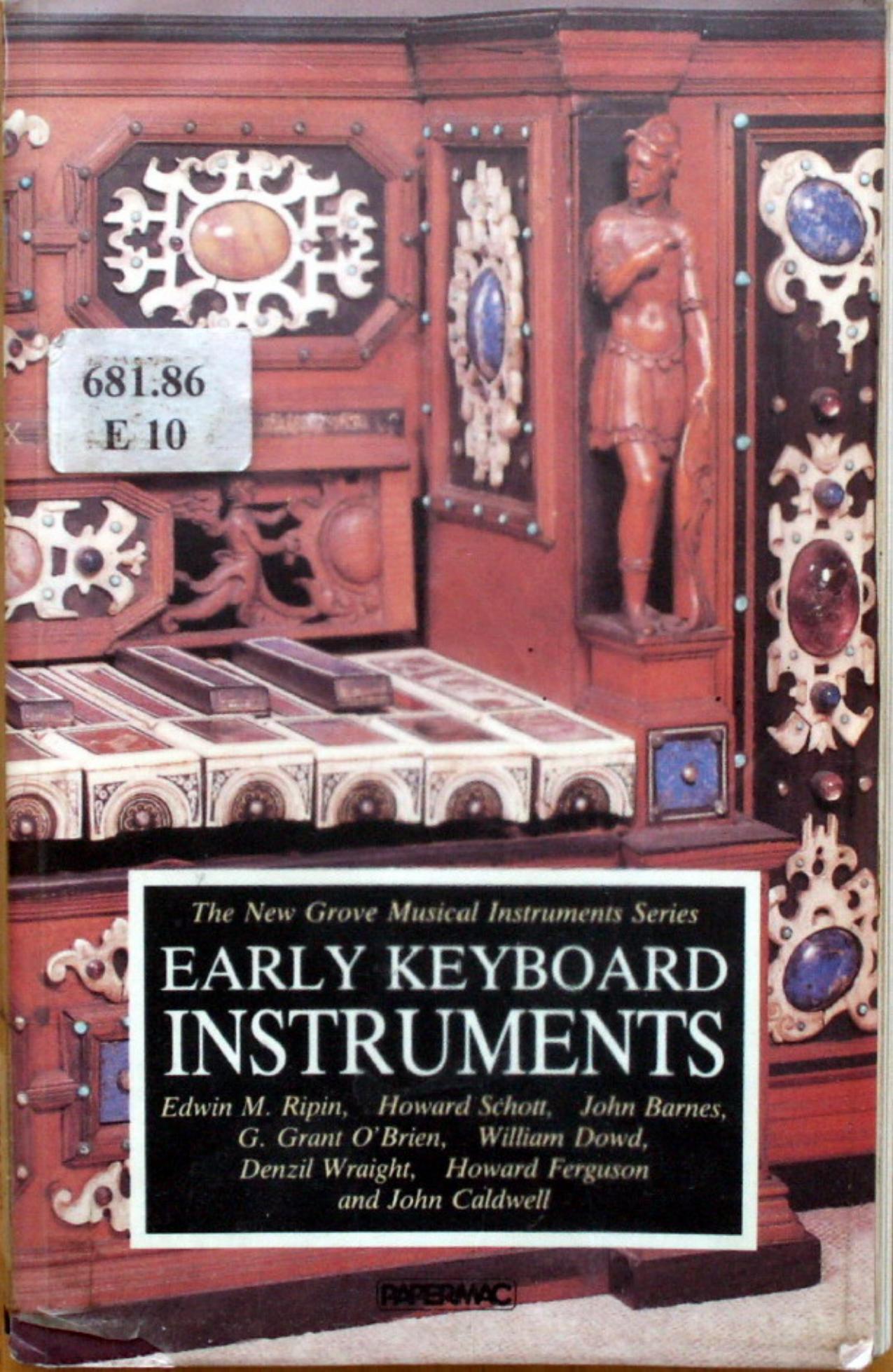 Early Keyboard Instruments (New Grove Musical Instrument Series) by Edwin M. Ripin