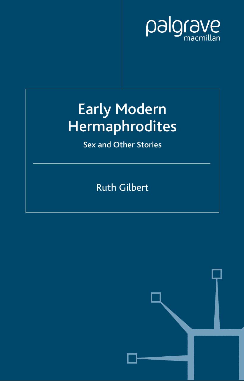 Early Modern Hermaphrodites: Sex and Other Stories by Ruth Gilbert