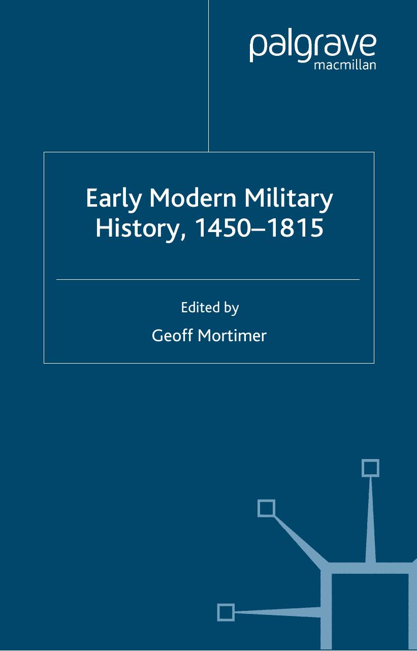 Early Modern Military History, 1450â1815 by Geoff Mortimer (eds.)