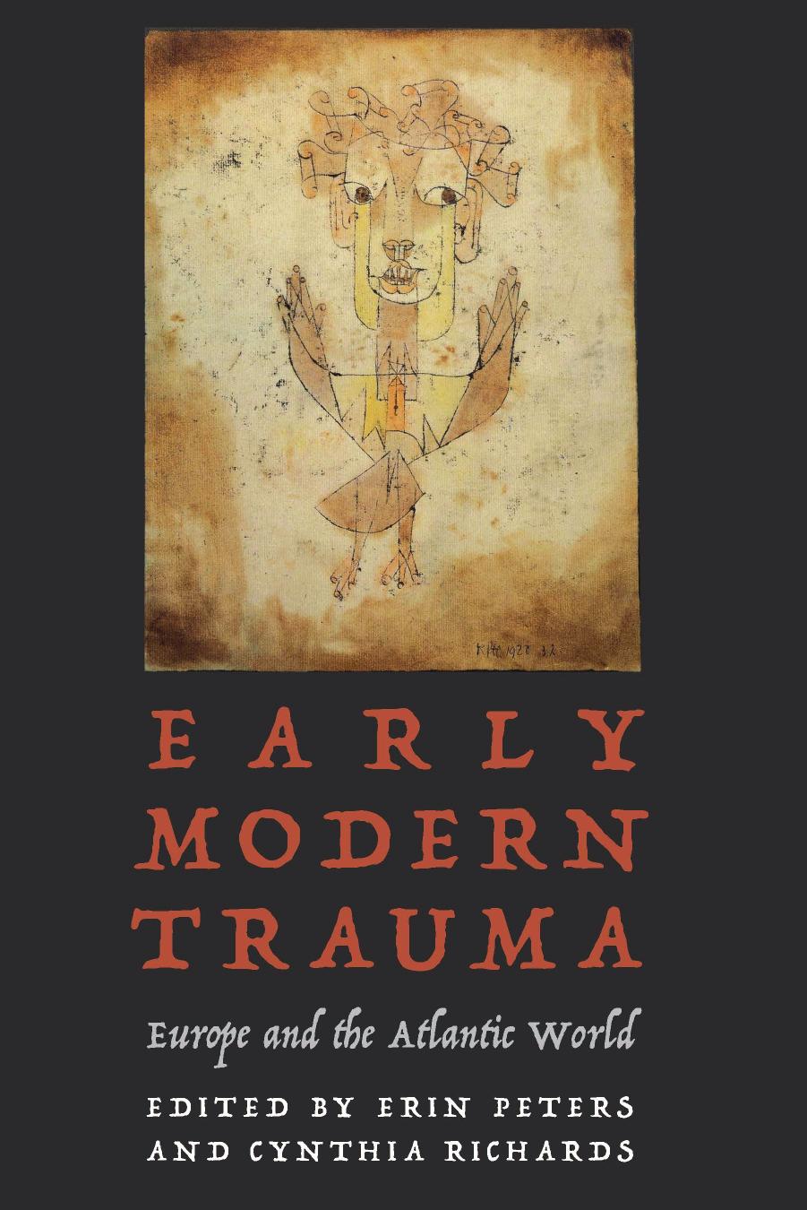 Early Modern Trauma: Europe and the Atlantic World by Erin Peters (editor) Cynthia Richards (editor)