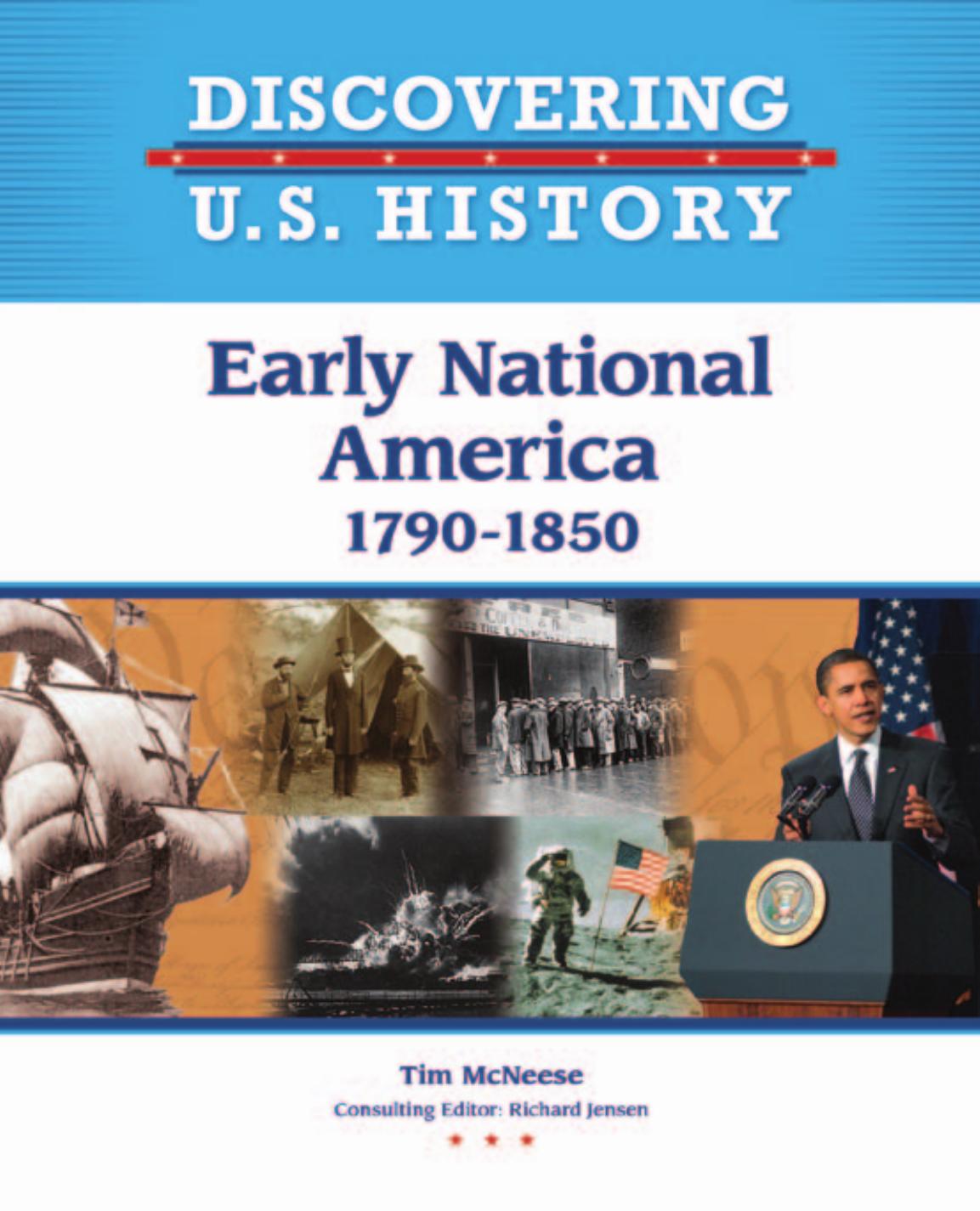 Early National America, 1790-1850 by McNeese Tim.; Jensen Richard
