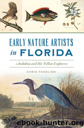 Early Nature Artists In Florida by Chris Fasolino