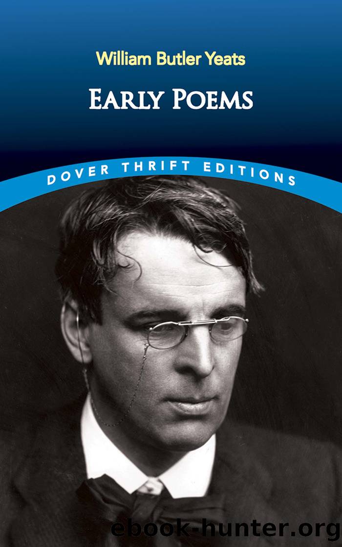 Early Poems by William Butler Yeats