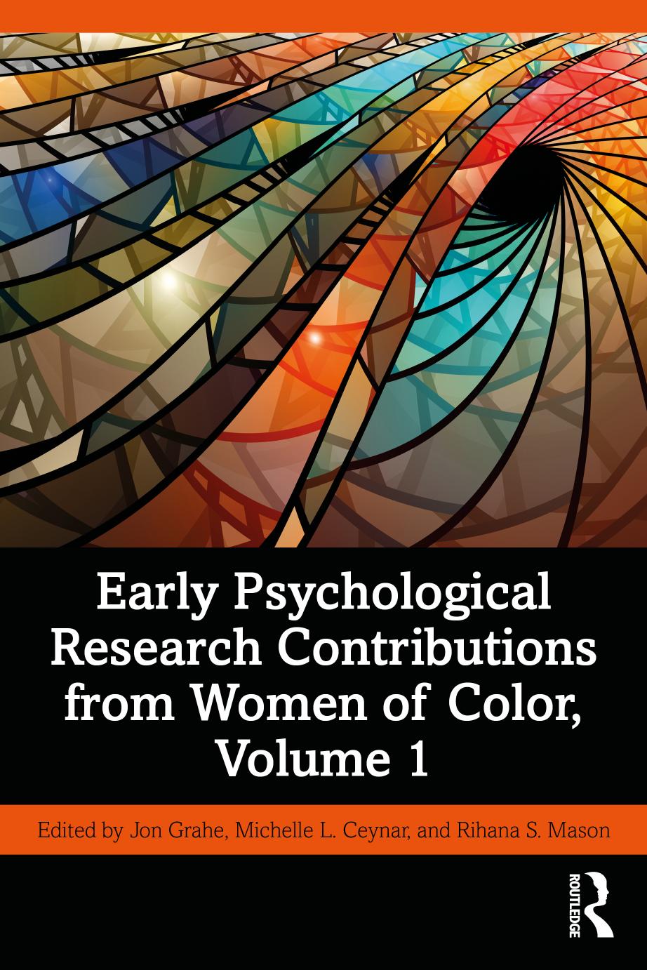 Early Psychological Research Contributions from Women of Color Volume 1 by Jon Grahe Michelle L. Ceynar Rihana S. Mason