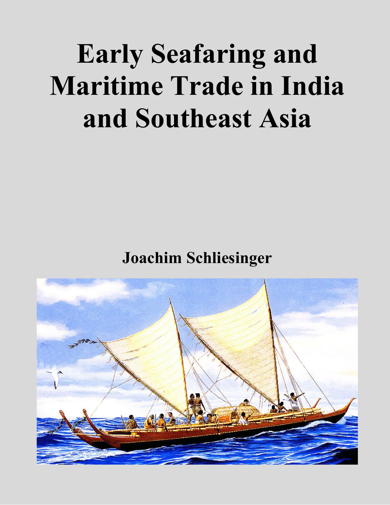 Early Seafaring and Maritime Trade in India and Southeast Asia by Unknow