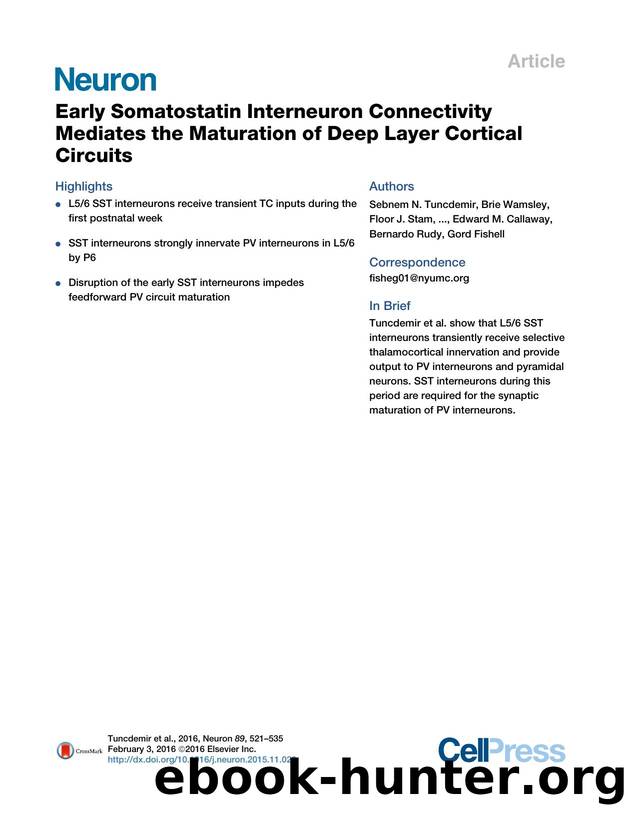 Early Somatostatin Interneuron Connectivity Mediates the Maturation of Deep Layer Cortical Circuits by unknow