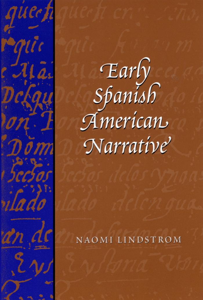 Early Spanish American Narrative by Naomi Lindstrom