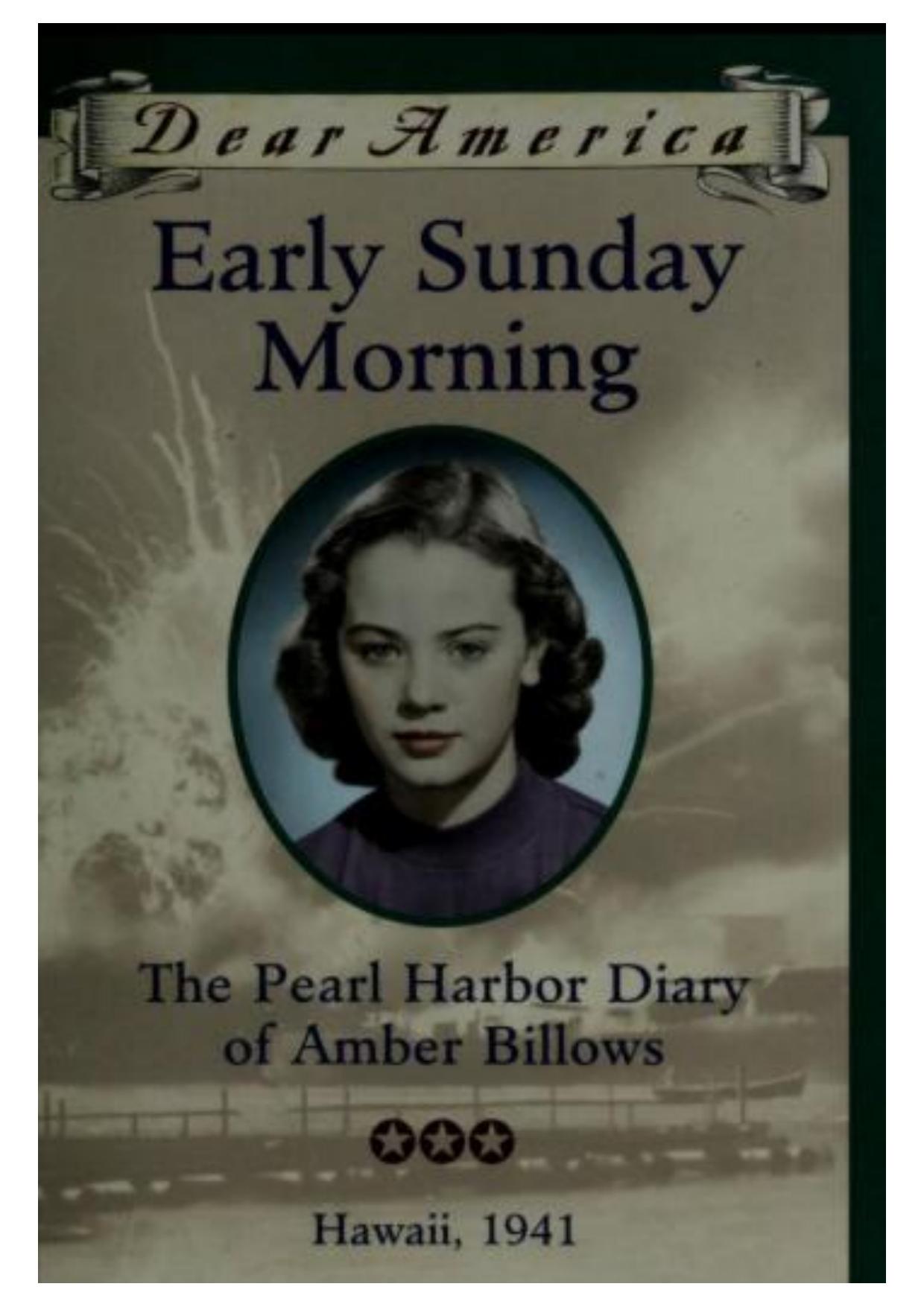 Early Sunday Morning: The Pearl Harbor Diary of Amber Billows (Dear America) by Barry Denenberg