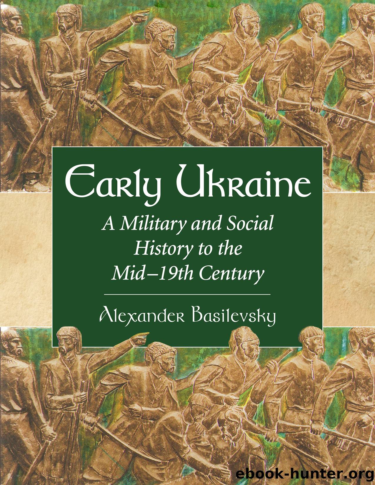 Early Ukraine by Alexander Basilevsky