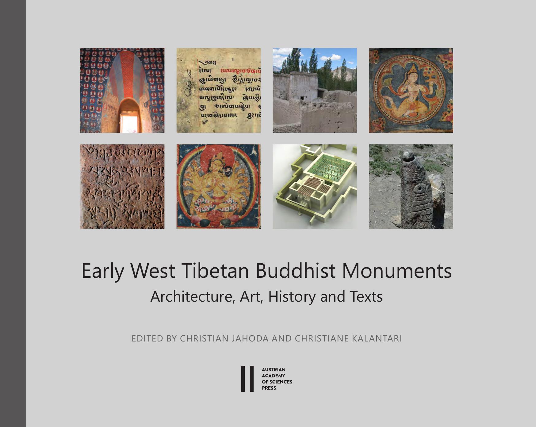 Early West Tibetan Buddhist Monuments Architecture, Art, History and Texts by Christian Jahoda Christiane Kalantari (Ed.)