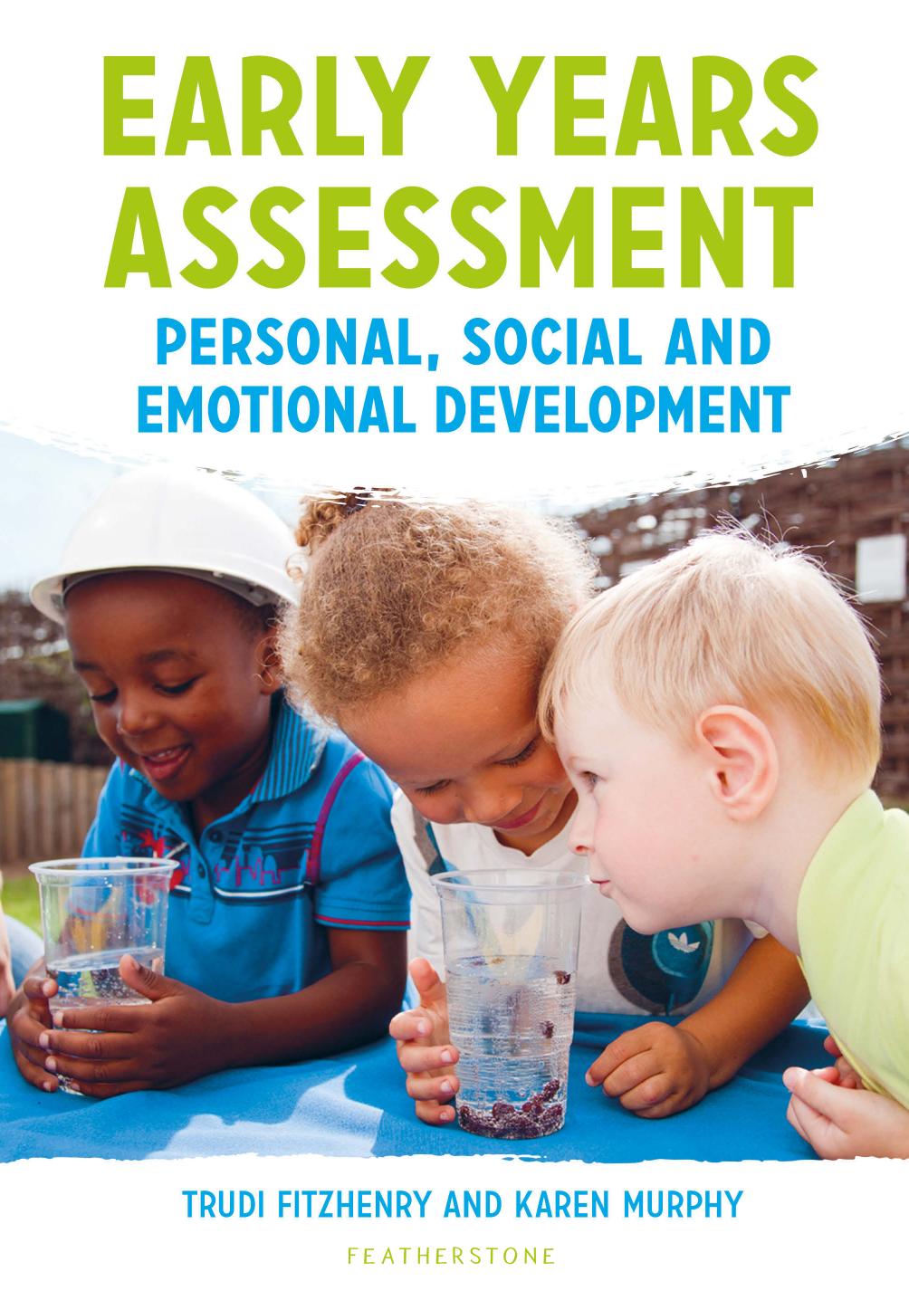 Early Years Assessment: Personal, Social and Emotional Development: Personal, Social and Emotional Development by Trudi Fitzhenry; Karen Murphy