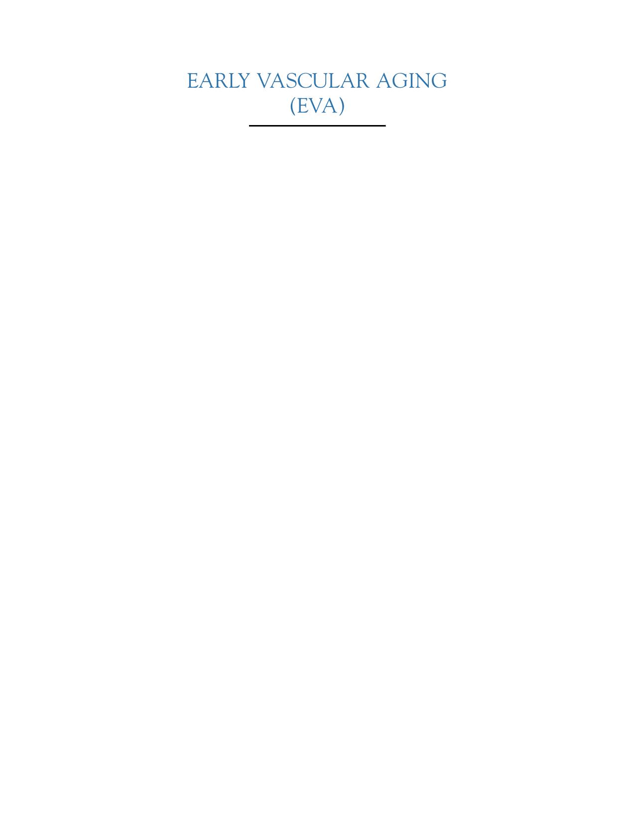 Early vascular aging (EVA) : new directions in cardiovascular protection by Laurent Stéphane; Nilsson Peter; Olsen Michael Hecht