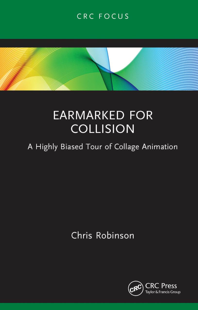 Earmarked for Collision: A Highly Biased Tour of Collage Animation by Chris Robinson