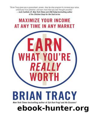 Earn What You're Really Worth by Brian Tracy