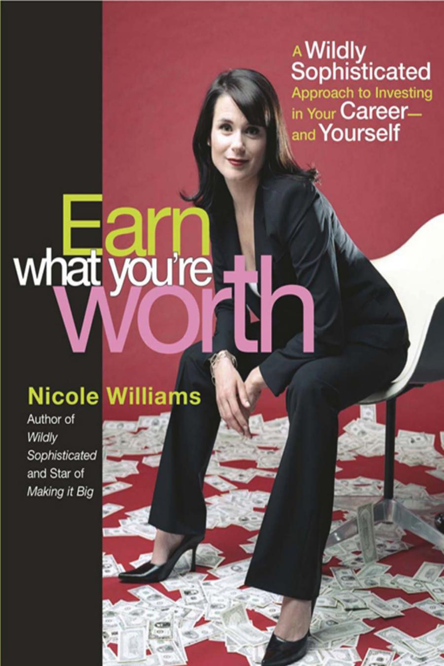 Earn what youâre worth by Nicole Williams with Cheri Hanson