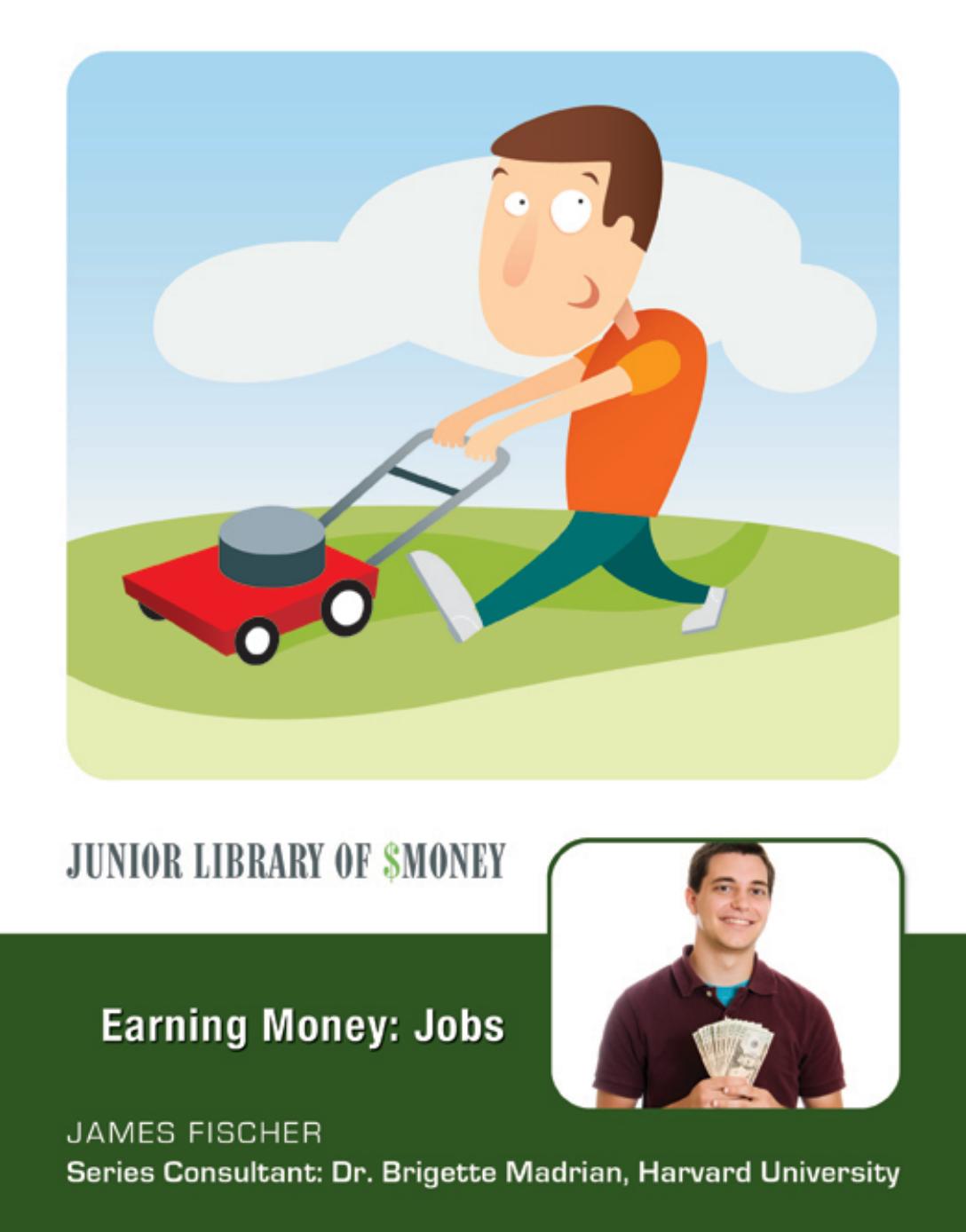 Earning Money Jobs by James Fischer