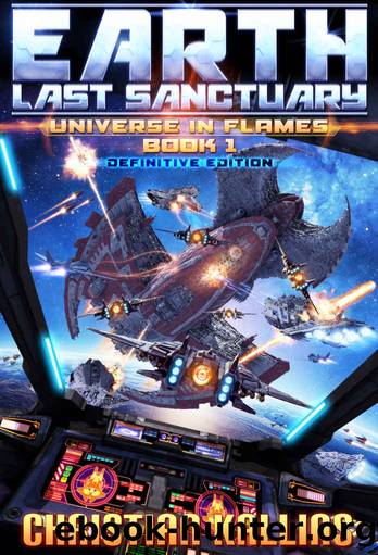 Earth - Last Sanctuary (Definitive Edition) (Universe in Flames Book 1) by Christian Kallias
