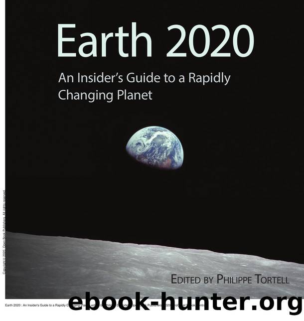 Earth 2020 : An Insider's Guide to a Rapidly Changing Planet by Philippe D. Tortell