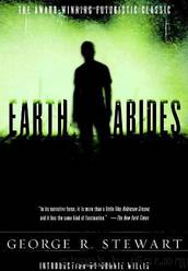 Earth Abides by George A. Stewart