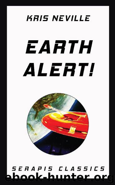 Earth Alert! by Kris Neville