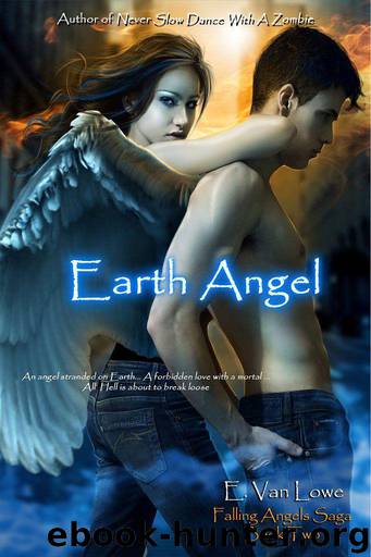 Earth Angel (Falling Angels Saga) by Van Lowe E