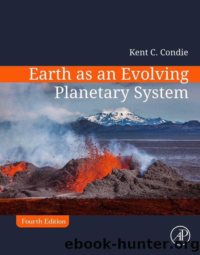 Earth As an Evolving Planetary System by Condie Kent C.;