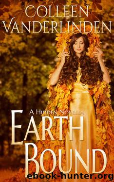 Earth Bound: A Hidden Novella by Colleen Vanderlinden