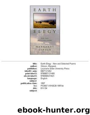 Earth Elegy: New and Selected Poems by Margaret Gibson