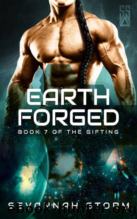 Earth Forged by Sevannah Storm