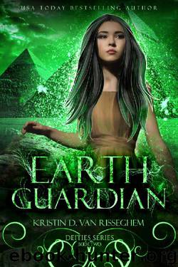 Earth Guardian (Deities Series Book 2) by Kristin D. Van Risseghem
