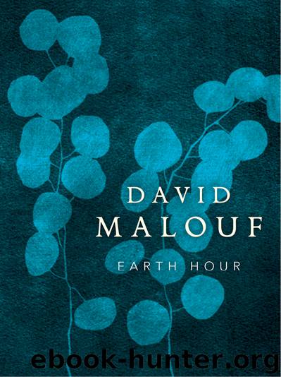 Earth Hour by David Malouf
