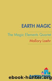 Earth Magic by Mallory Loehr