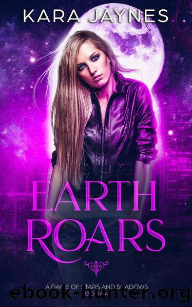 Earth Roars by Kara Jaynes