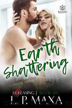 Earth Shattering by L.P. Maxa