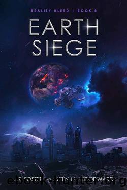 Earth Siege (Reality Bleed Book 8) by J.Z. Foster & Justin M. Woodward