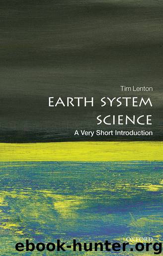 Earth System Science: A Very Short Introduction by Tim Lenton