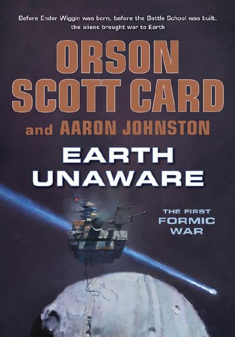 Earth Unaware by Orson Scott Card & Aaron Johnston