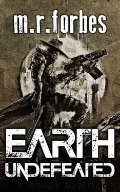 Earth Undefeated (Forgotten Earth Book 4) by M.R. Forbes