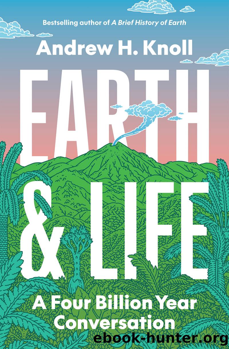 Earth and Life by Andrew H. Knoll