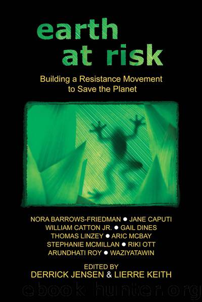 Earth at Risk by Derrick Jensen