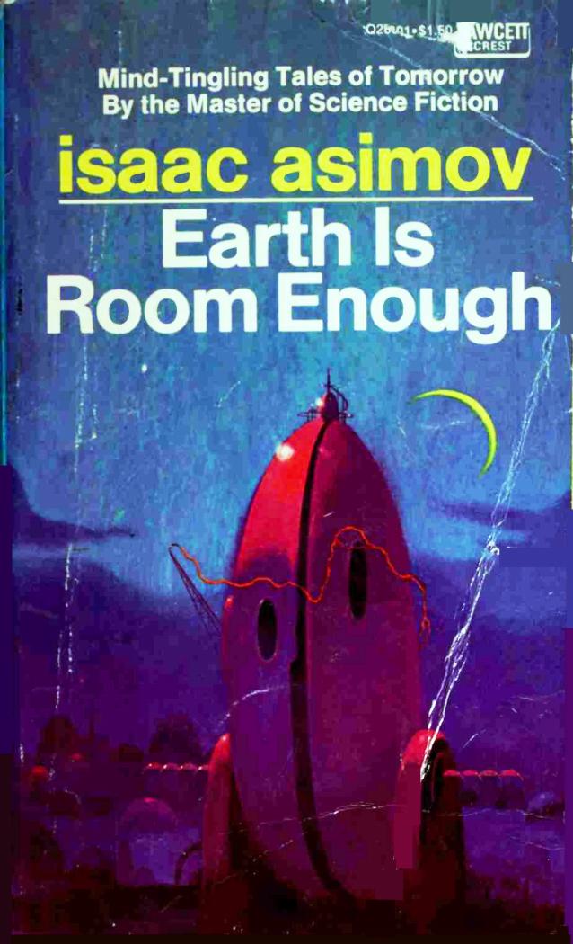 Earth is Room Enough (1957) by Isaac Asimov