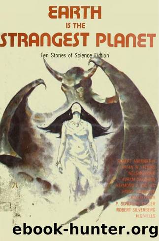 Earth is the Strangest Planet (1977) by Robert Silverberg (Ed.)