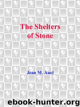 Earth's Children #05 - The Shelters of Stone by Jean M. Auel