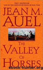 Earth's Children [02] The Valley of Horses by Jean M. Auel
