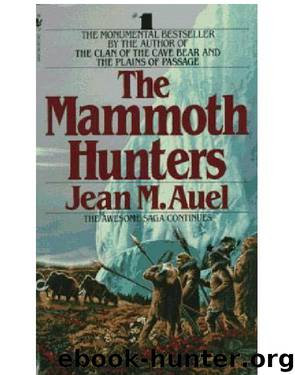 Earth's Children 03 - The Mammoth Hunters by Jean M. Auel