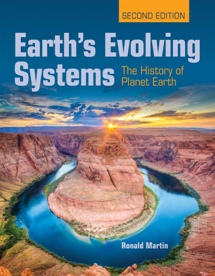 Earth's Evolving Systems. The History of Planet Earth by Ronald E. Martin